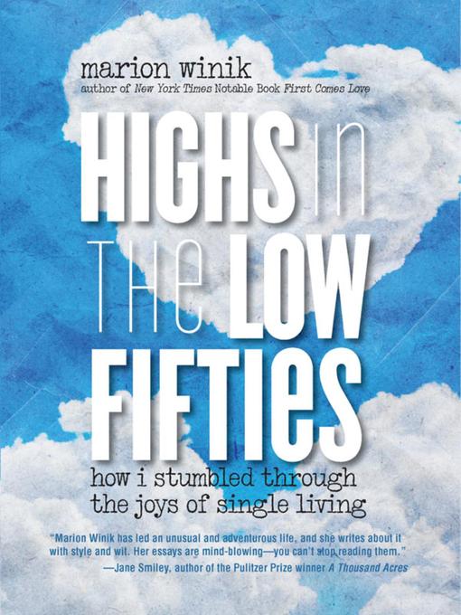 Title details for Highs in the Low Fifties by Marion Winik - Wait list